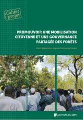 Promouvoir une mobilisation citoyenne et une gouvernance partagée des forêts