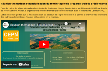 Réunion thématique sur la Financiarisation du foncier agricole : regards croisés Brésil-France