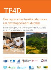 Des approches territoriales pour un développement durable : Livre blanc pour la formulation de politiques et la mise en œuvre de projets