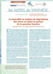 Note de synthèse n°38 : La neutralité en matière de dégradation des terres au Sahel au prisme de la question foncière. Regards critiques sur quelques approches et instruments